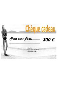 Chèque cadeaux de 300€