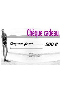 Chèque cadeaux de 500€